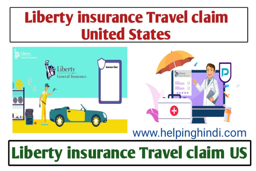 Liberty Insurance Travel Claim United States